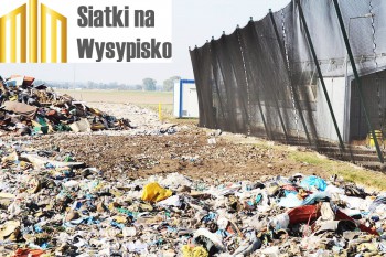 Na ogrodzenie wysypiska - Materiałowa siatka - Materiałowe siatki zabezpieczające wysypisko